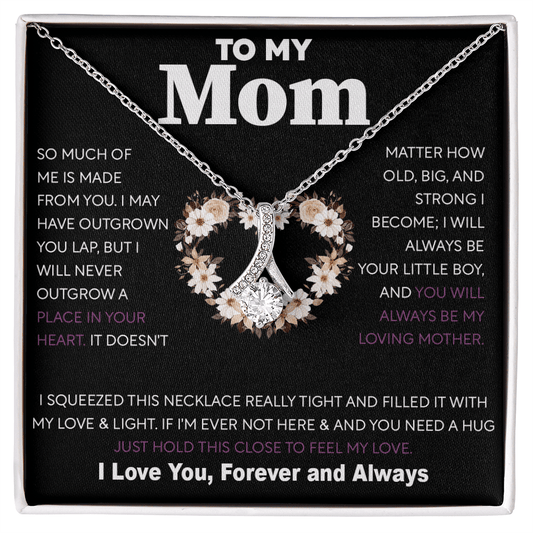 To My Mom Gift from Son - "Always Your Little Boy" - Alluring beauty neackce