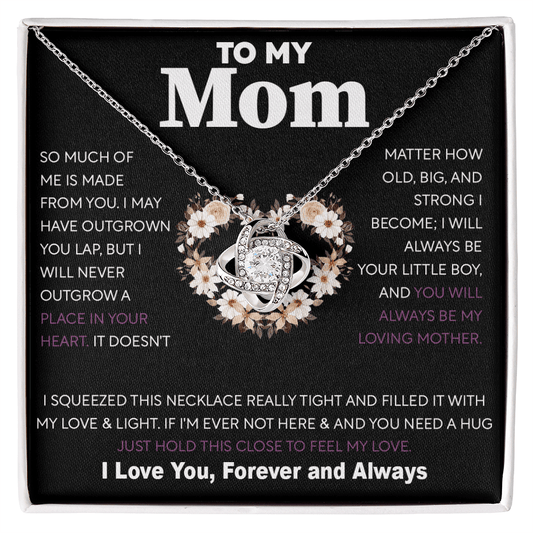 To My Mom Gift from Son - "Always Your Little Boy" - love knot neackce