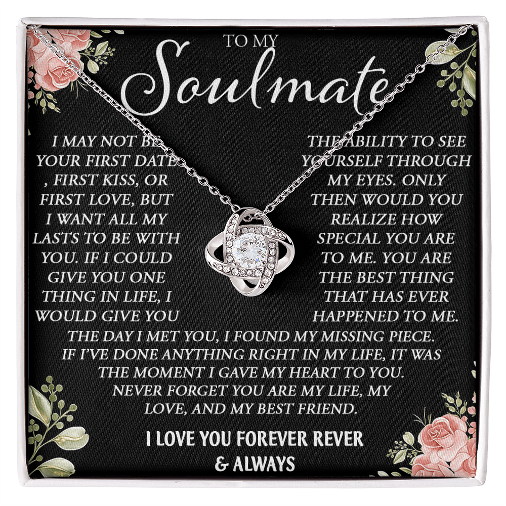 To My Soulmate Necklace - Love Knot Neacklace - "My Missing Piece" Gift