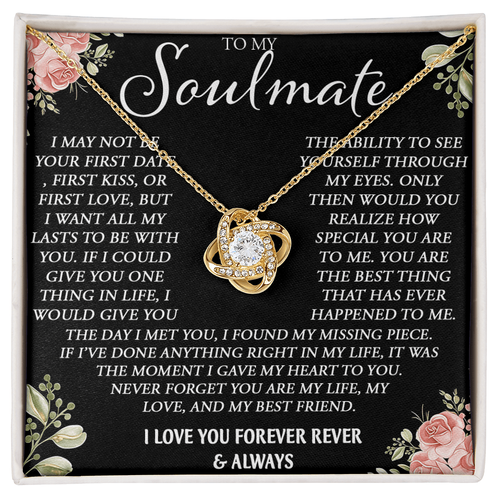 To My Soulmate Necklace - Love Knot Neacklace - "My Missing Piece" Gift