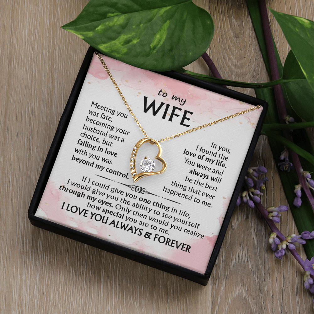 To My Wife-Forever love  Necklace-I Love You Always & Forever