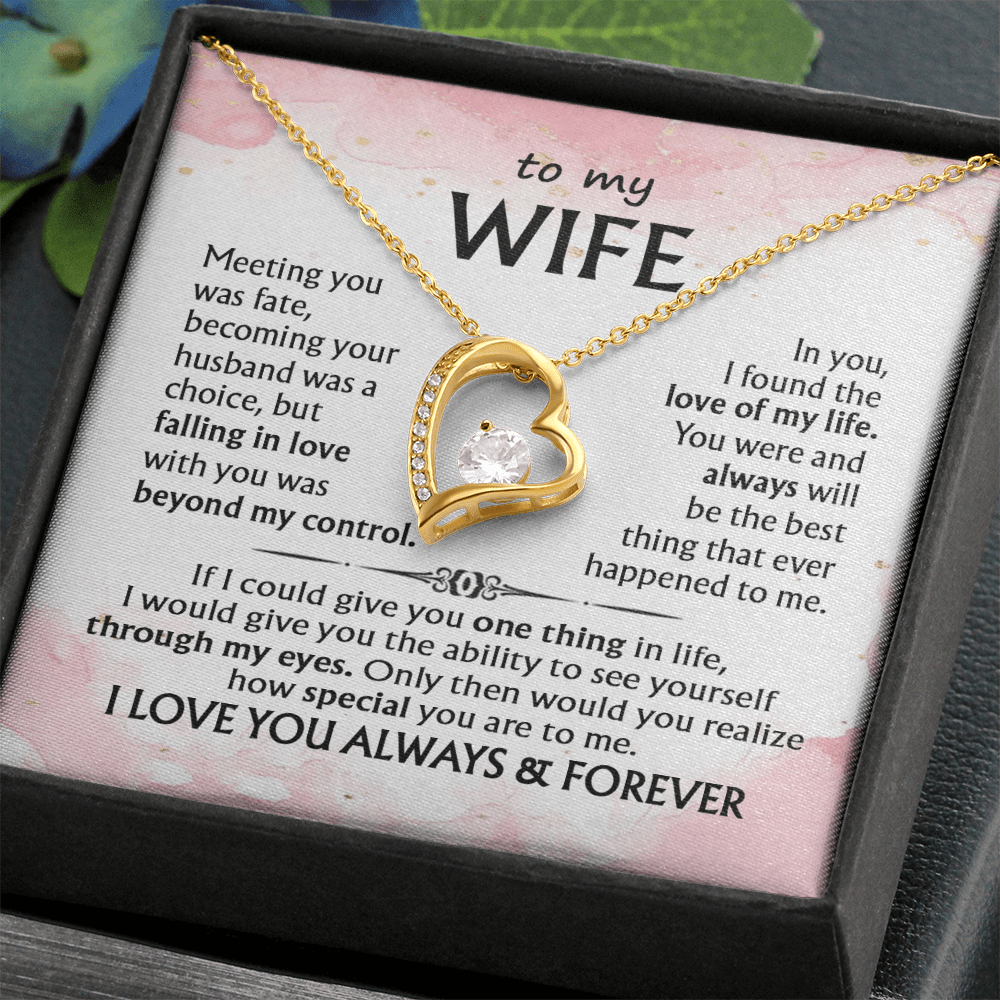 To My Wife-Forever love  Necklace-I Love You Always & Forever