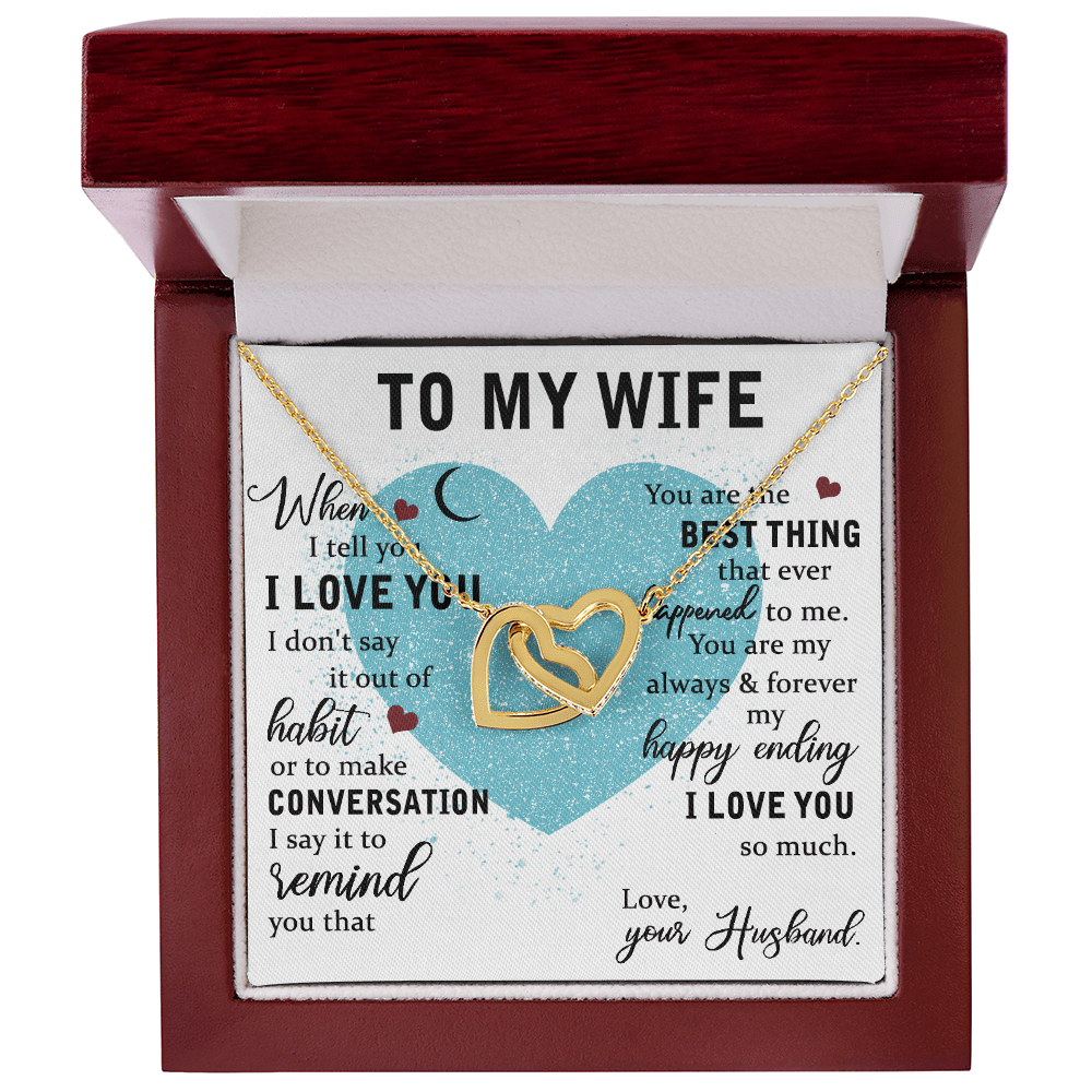 To My Wife Gift - "You Are The Best Thing"- Interlocking Hearts Necklace