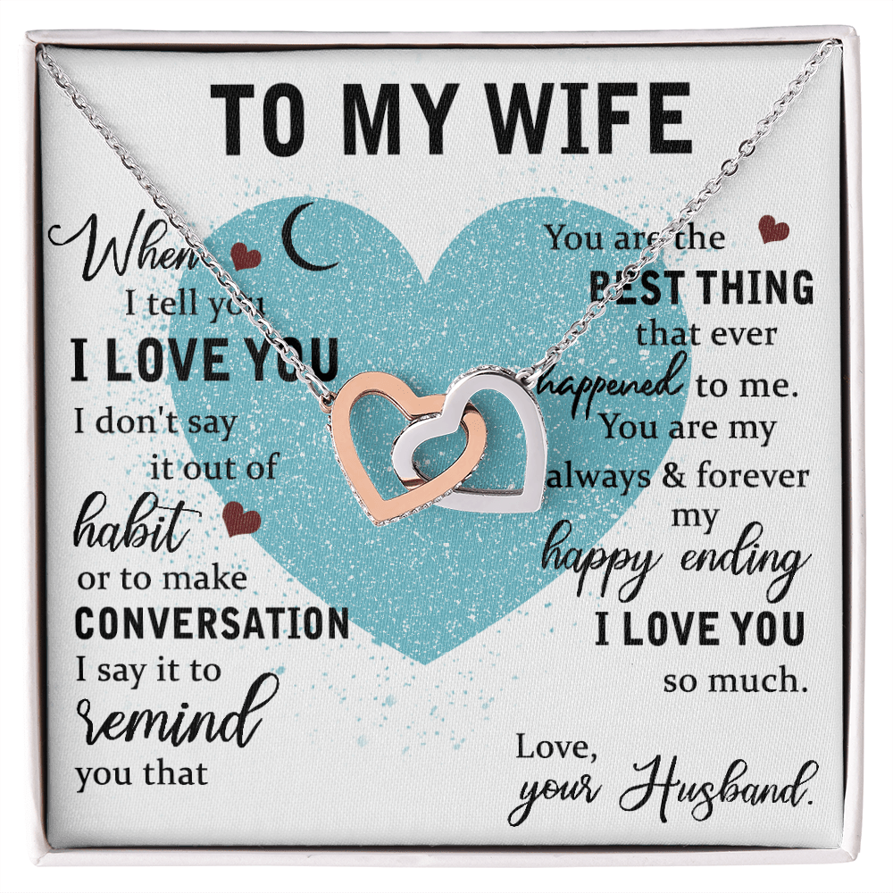 To My Wife Gift - "You Are The Best Thing"- Interlocking Hearts Necklace