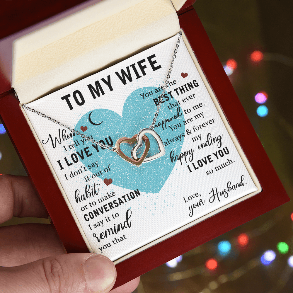 To My Wife Gift - "You Are The Best Thing"- Interlocking Hearts Necklace