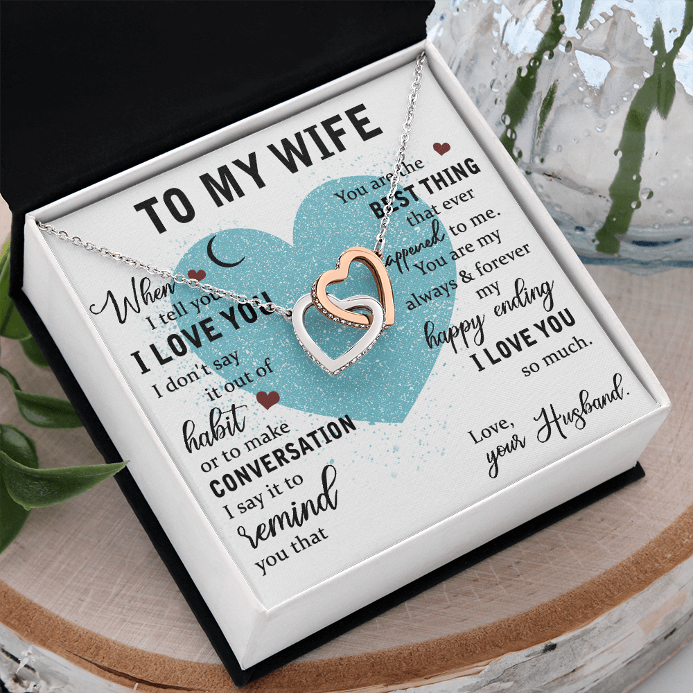 To My Wife Gift - "You Are The Best Thing"- Interlocking Hearts Necklace