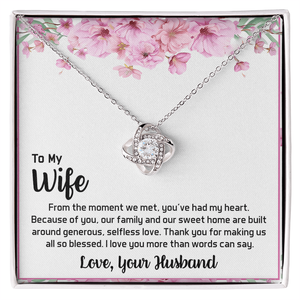 To My Wife - My Heart-Love Knot Necklace- A Blessed Home