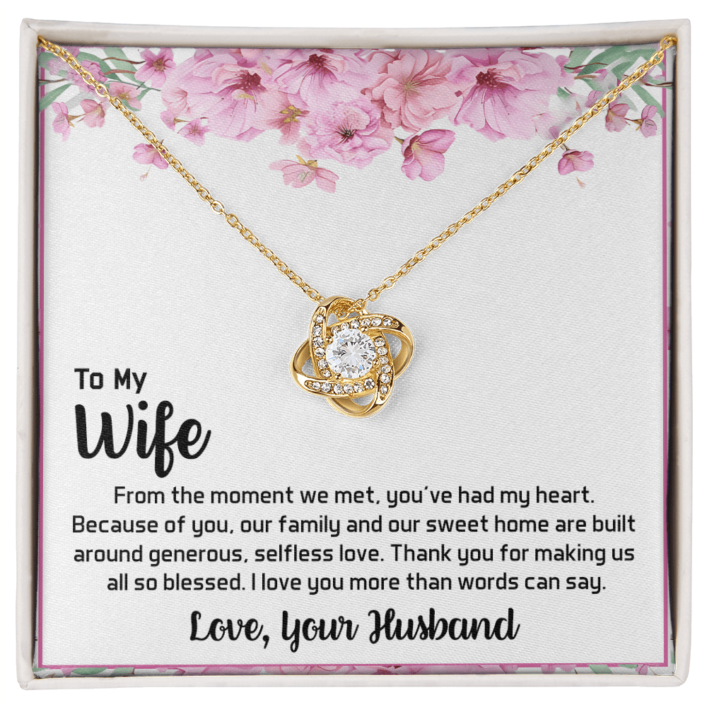 To My Wife - My Heart-Love Knot Necklace- A Blessed Home