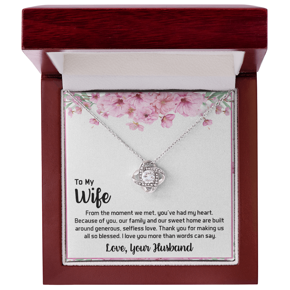 To My Wife - My Heart-Love Knot Necklace- A Blessed Home