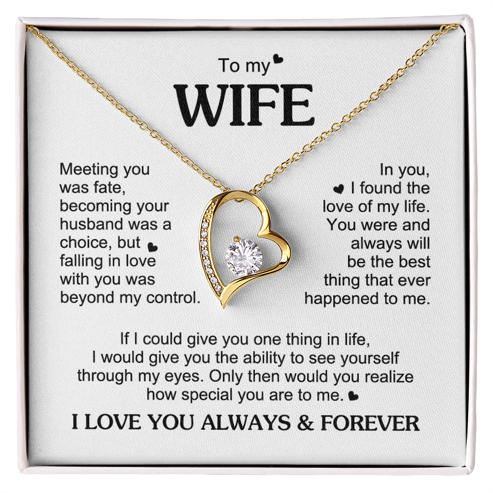 To My Wife Romantic Gift - Foreve Love Neacklace - "Meeting You Was Fate"