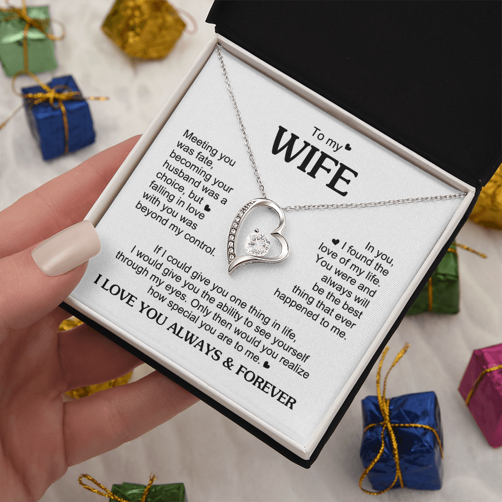 To My Wife Romantic Gift - Foreve Love Neacklace - "Meeting You Was Fate"