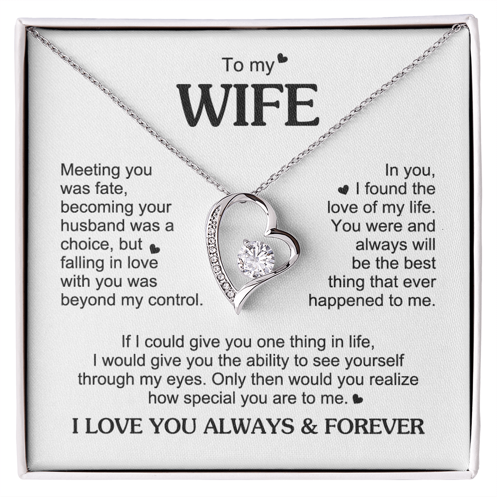 To My Wife Romantic Gift - Foreve Love Neacklace - "Meeting You Was Fate"