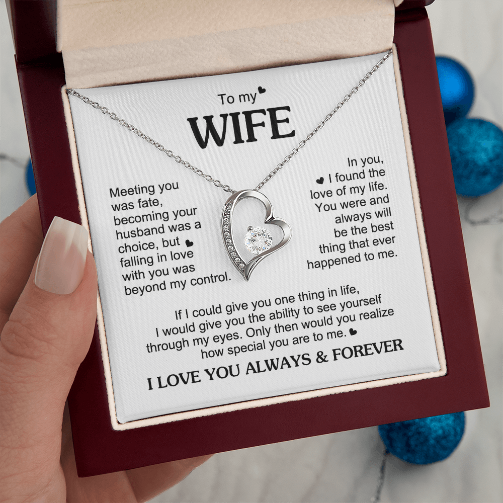 To My Wife Romantic Gift - Foreve Love Neacklace - "Meeting You Was Fate"