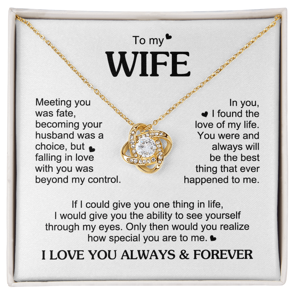 To My Wife Romantic Gift - Love  Knot Neacklace - "Meeting You Was Fate"
