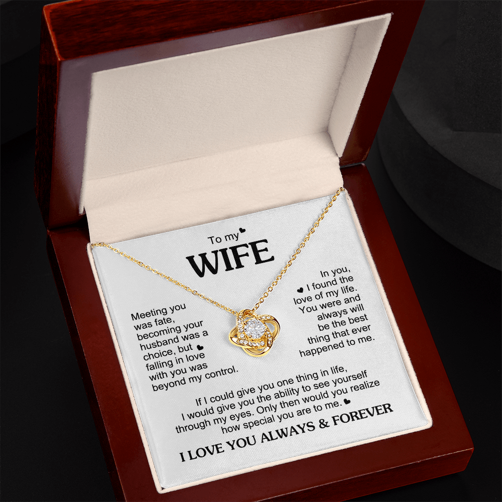 To My Wife Romantic Gift - Love  Knot Neacklace - "Meeting You Was Fate"