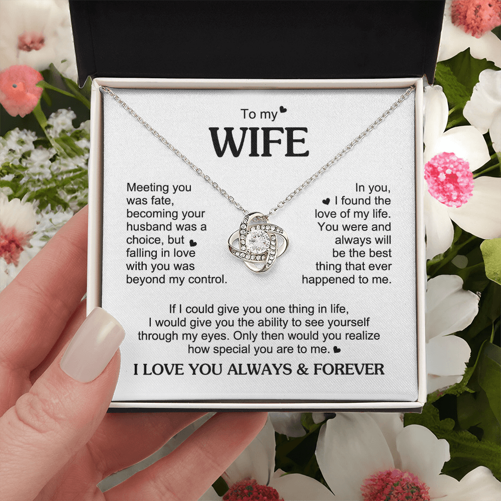 To My Wife Romantic Gift - Love  Knot Neacklace - "Meeting You Was Fate"