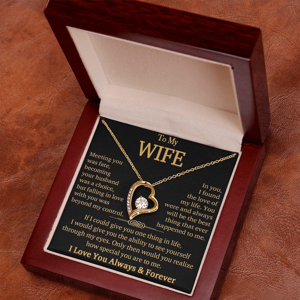 To My Wife"Always & Forever" -Forever Love Necklace-"See Yourself Through My Eyes"