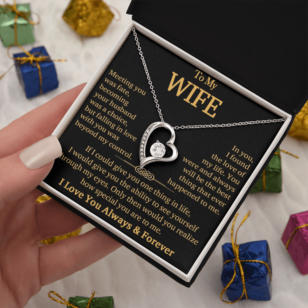 To My Wife"Always & Forever" -Forever Love Necklace-"See Yourself Through My Eyes"