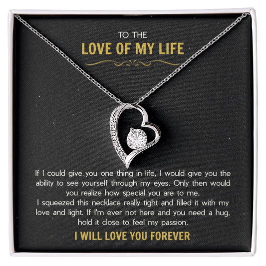 To the Love of My Life - The Forever Love Necklace