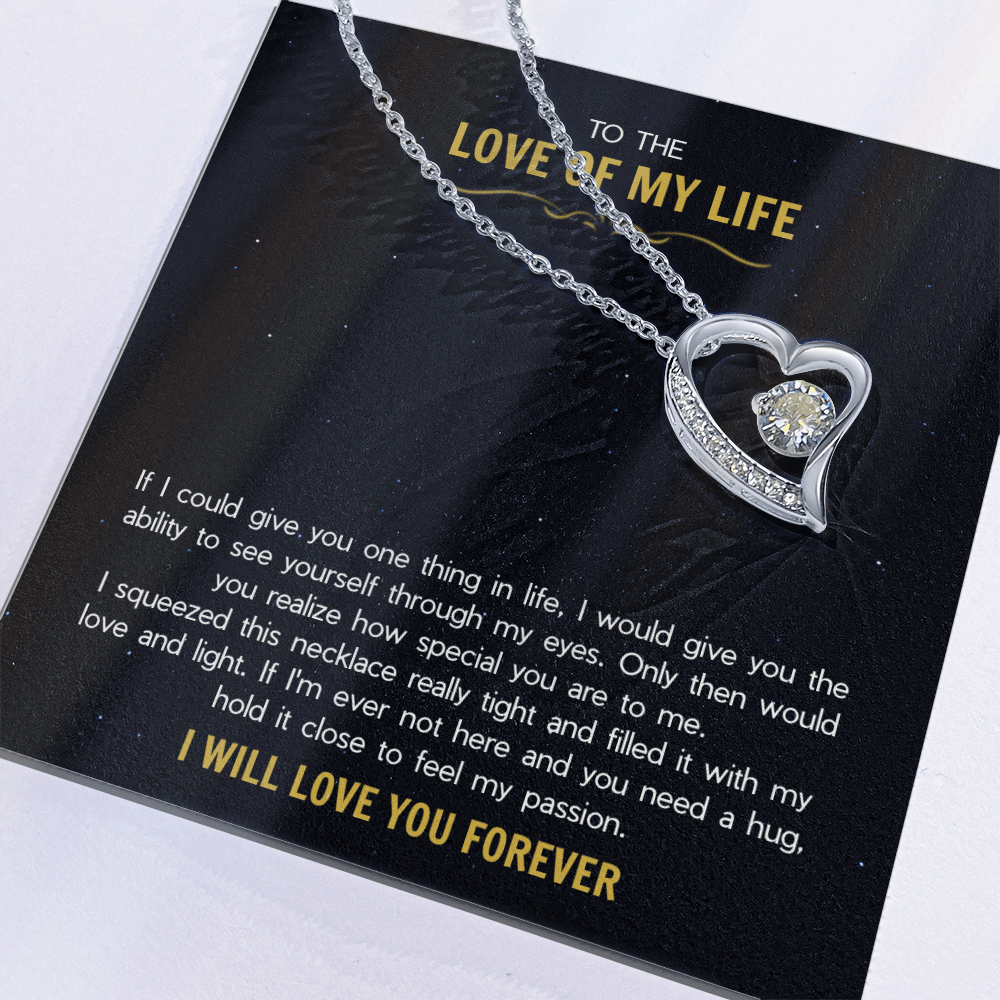 To the Love of My Life - The Forever Love Necklace
