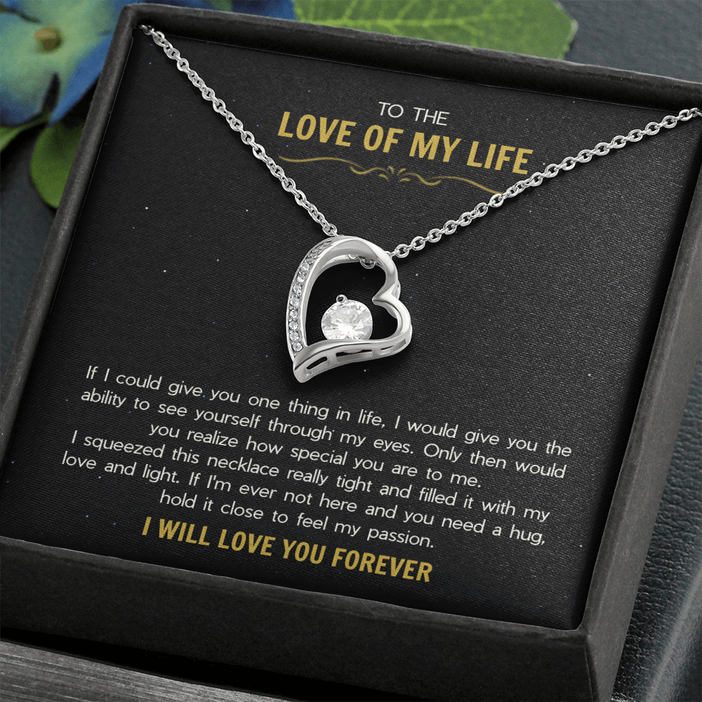 To the Love of My Life - The Forever Love Necklace