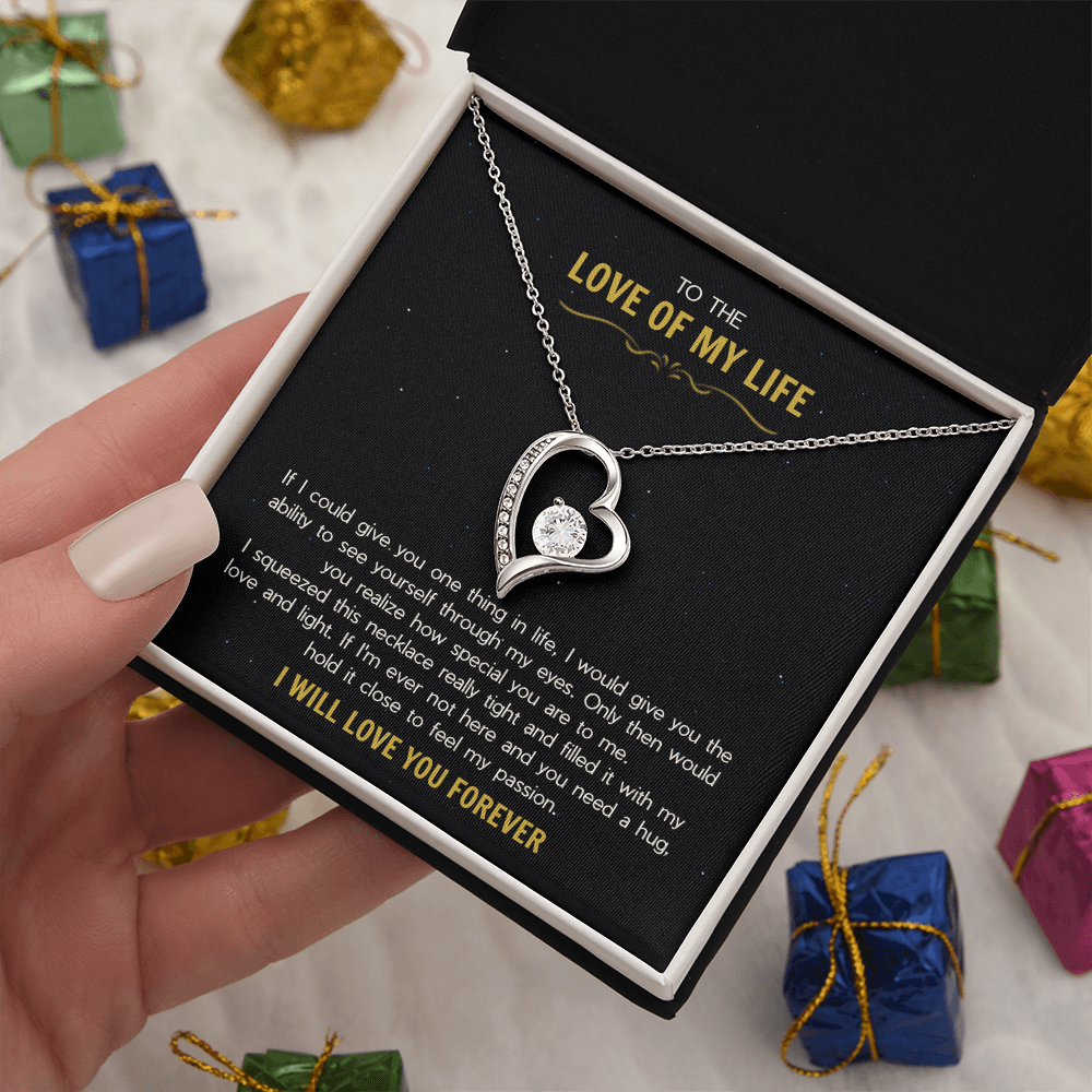 To the Love of My Life - The Forever Love Necklace