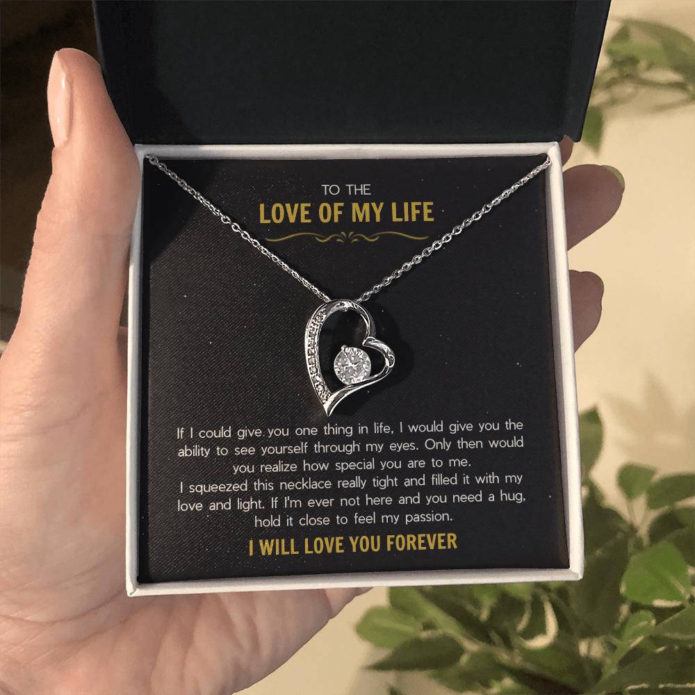 To the Love of My Life - The Forever Love Necklace
