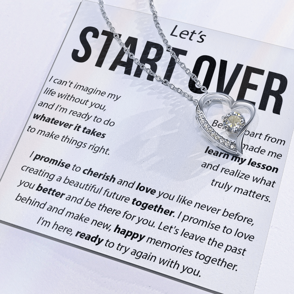 "Whatever It Takes" Relationship Repair Gift - Foreve love neacklave - "Let's Start Over"