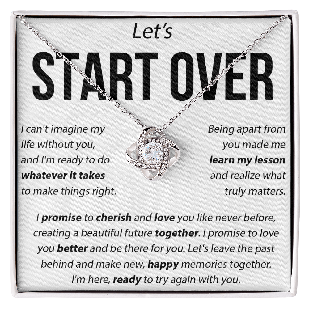 "Whatever It Takes" Relationship Repair Gift - love knot neacklace - "Let's Start Over"